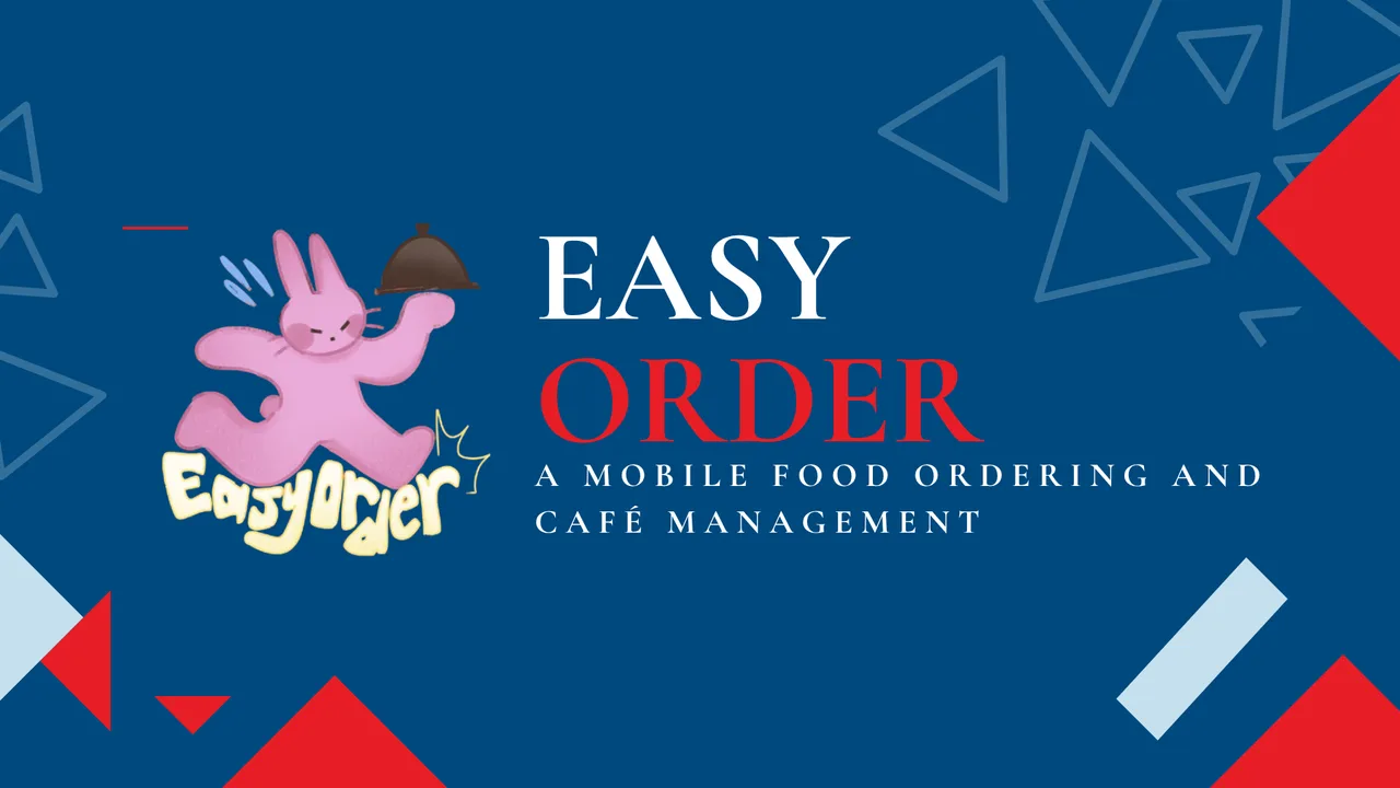 EasyOrder: A Mobile Food Ordering and Café Management Application